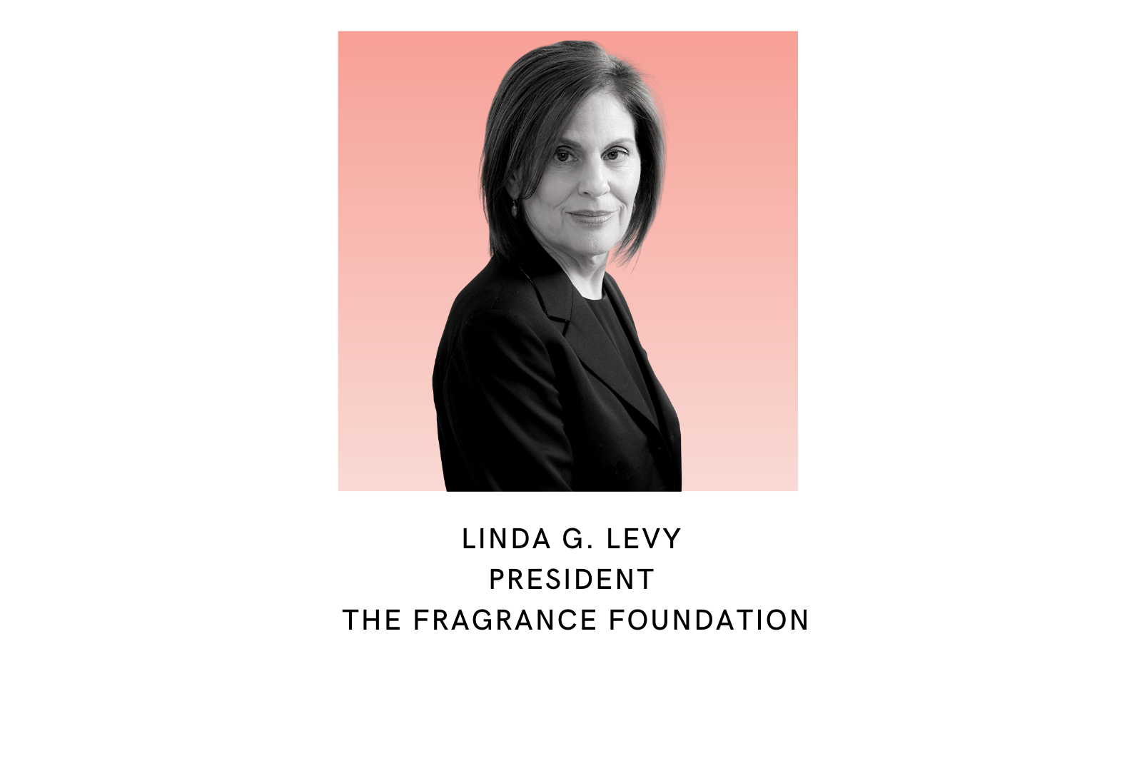 THE FRAGRANCE DAY INSIDE SCOOP: LINDA G. LEVY